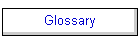 Glossary