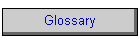 Glossary